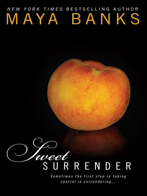 Title details for Sweet Surrender by Maya Banks - Wait list